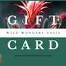 🎁 Wild Wonders Oasis Gift Card - Wild Wonders Oasis